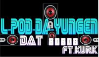 L-POD-DA-YUNGEN. DAT 80808 FT.kurk cover