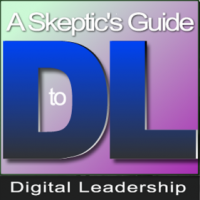 A Skeptic's Guide to Digital Leadership with Eric Sheninger cover