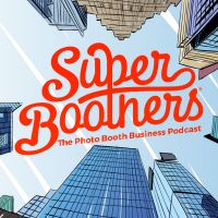 Super Boothers - The Photo Booth Podcast cover