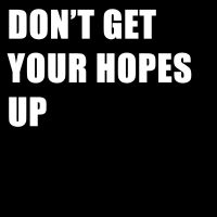 Don't Get Your Hopes Up. cover