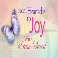 From Heartache To Joy - With Eram Saeed cover