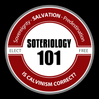 Soteriology 101: Former Calvinistic Professor discusses Doctrines of Salvation cover