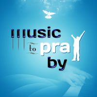 Music To Pray By cover