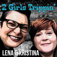 2 Girls Trippin' | sidecars + shenanigans | not another travel podcast cover