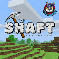 The Shaft - A Minecraft Podcast cover