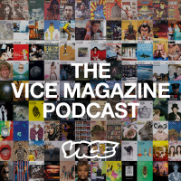 The VICE Magazine Podcast cover