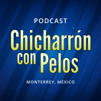 Chicharrón con Pelos Podcast cover