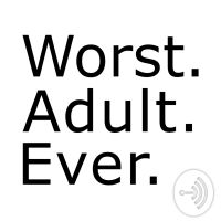 Worst.Adult.Ever. cover