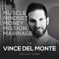 The Vince Del Monte Podcast Show cover