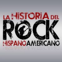 La Historia del Rock Hispanoamericano cover