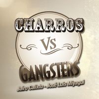 Charros V Gángsters MVS cover