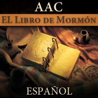 EL Libro de Mormón | AAC | SPANISH cover