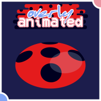 Overly Animated Miraculous Ladybug Podcasts cover