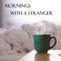 Mornings With a Stranger Podcast cover