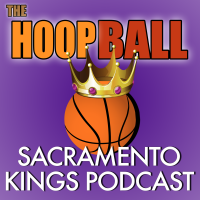 The Hoop Ball Sacramento Kings Podcast cover