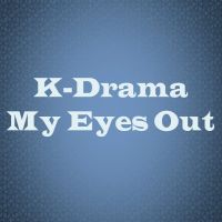 K-Drama My Eyes Out cover