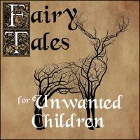 Fairy Tales for Unwanted Children cover