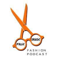 False Image Fashion Podcast cover