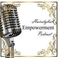 Hairstylist Empowerment Podcast cover
