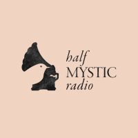 Half Mystic Radio cover