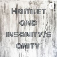 Hamlet and insanity/sanity cover