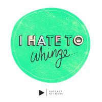 I Hate To Whinge cover