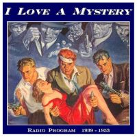 I Love A Mystery cover