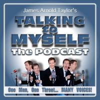 James Arnold Taylor's Talking to Myself The Podcast cover
