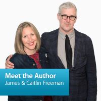 James Freeman & Caitlin Freeman: Meet the Author cover