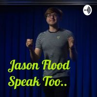 Jason Flood Speak Too.. cover
