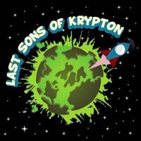 Last Sons of Krypton - A Superman Podcast cover