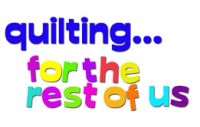 Quilting...for the Rest of Us cover