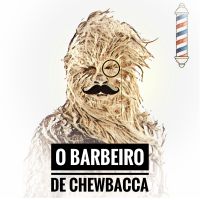 O Barbeiro de Chewbacca cover