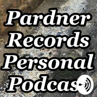 Pardner Records Personal Podcast cover