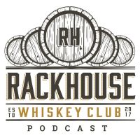 Rackhouse Whiskey Club Podcast cover