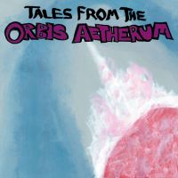 Tales From The Orbis Aetherum cover