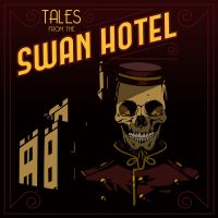 Tales From The Swan Hotel cover