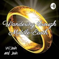 Wandering through Middle-Earth with Josh and Josh cover