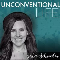 Unconventional Life with Jules Schroeder cover