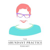 Abundant Practice Podcast cover