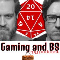 Gaming and BS RPG Podcast cover