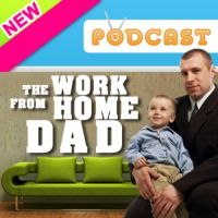 Dads Work from Home Business Podcast cover