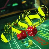 Cousin Vito's Casino Podcast | A Guide to Enjoying Gambling cover