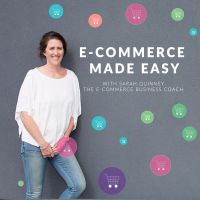 E-Commerce Made Easy With Sarah Quinney cover