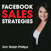 Facebook Sales Strategies with Kim Walsh-Phillips cover