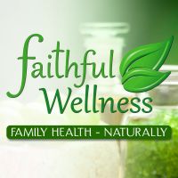 Faithful Wellness - Living, Sharing and Building with Essential Oils cover