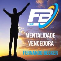 FBCAST | Fernando Becker e a Mentalidade Vencedora cover