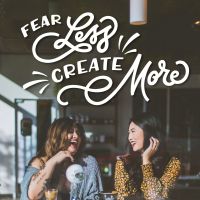 Fear Less Create More Podcast cover