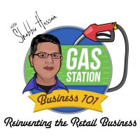 Gas Station Business 101 Podcast - How to Start, Run and Grow a Successful Gas Station Business cover