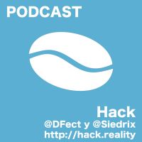 Hack - El podcast de Daniel y Santiago Zavala hablando de tecnología cada semana cover